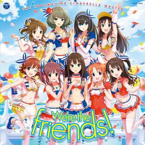 THE IDOLM@STER CINDERELLA MASTER We're the friends! 販売元：コロムビアミュージックエンタテインメント 